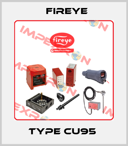 Type CU95  Fireye