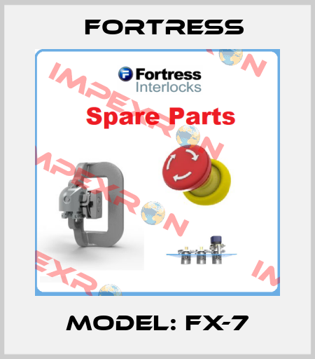 MODEL: FX-7 Fortress