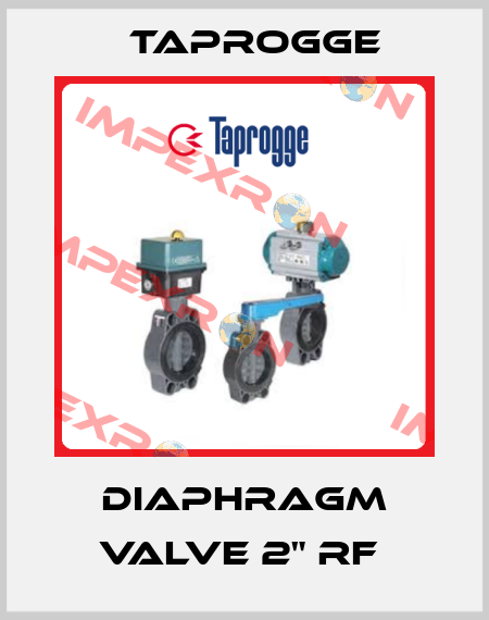Diaphragm valve 2" RF  Taprogge