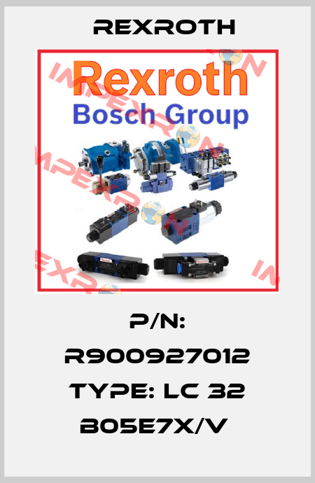 P/N: R900927012 Type: LC 32 B05E7X/V  Rexroth