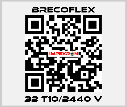 32 T10/2440 V  Brecoflex