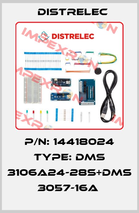 P/N: 14418024 Type: DMS 3106A24-28S+DMS 3057-16A  Distrelec