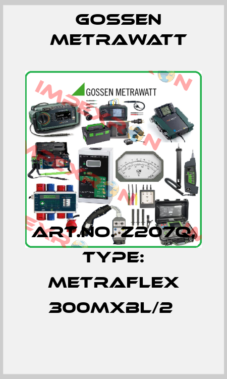Art.No. Z207Q, Type: METRAFLEX 300MXBL/2  Gossen Metrawatt