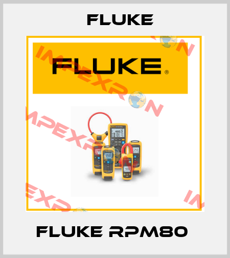 Fluke RPM80  Fluke