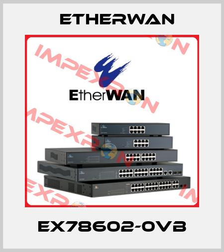 EX78602-0VB Etherwan