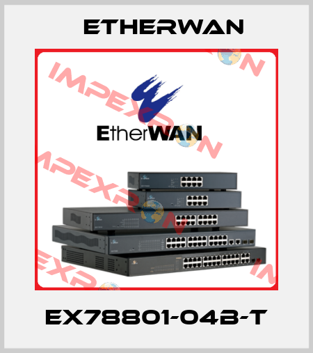 EX78801-04B-T Etherwan