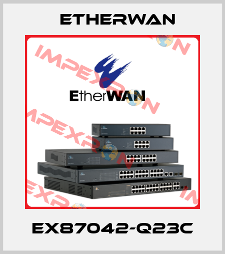 EX87042-Q23C Etherwan