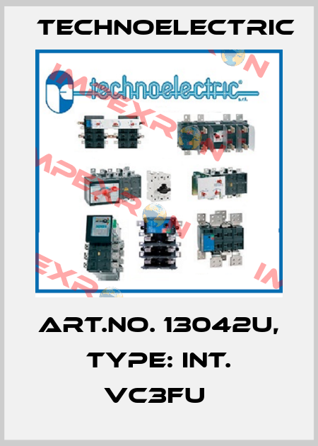 Art.No. 13042U, Type: INT. VC3FU  Technoelectric