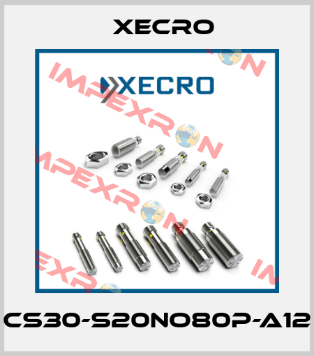 CS30-S20NO80P-A12 Xecro