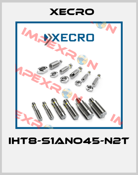 IHT8-S1ANO45-N2T  Xecro
