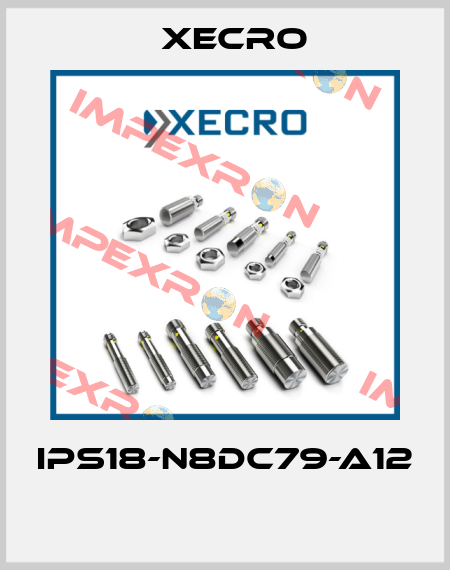 IPS18-N8DC79-A12  Xecro
