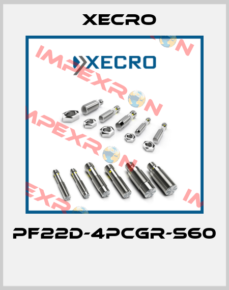 PF22D-4PCGR-S60  Xecro