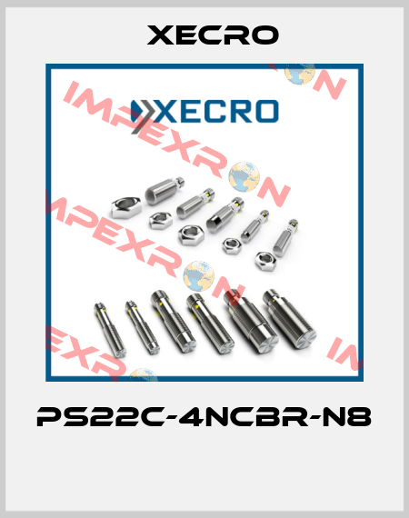 PS22C-4NCBR-N8  Xecro