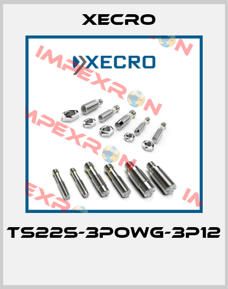 TS22S-3POWG-3P12  Xecro