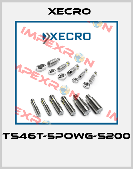 TS46T-5POWG-S200  Xecro