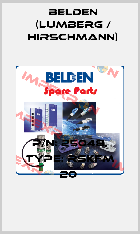 P/N: 25048, Type: RSKFM 20  Belden (Lumberg / Hirschmann)
