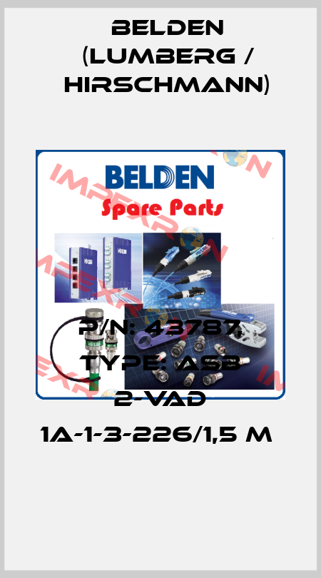P/N: 43787, Type: ASB 2-VAD 1A-1-3-226/1,5 M  Belden (Lumberg / Hirschmann)