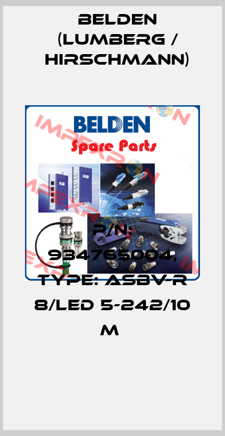 P/N: 934765004, Type: ASBV-R 8/LED 5-242/10 M  Belden (Lumberg / Hirschmann)