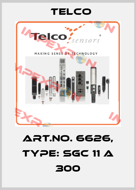 Art.No. 6626, Type: SGC 11 A 300 Telco