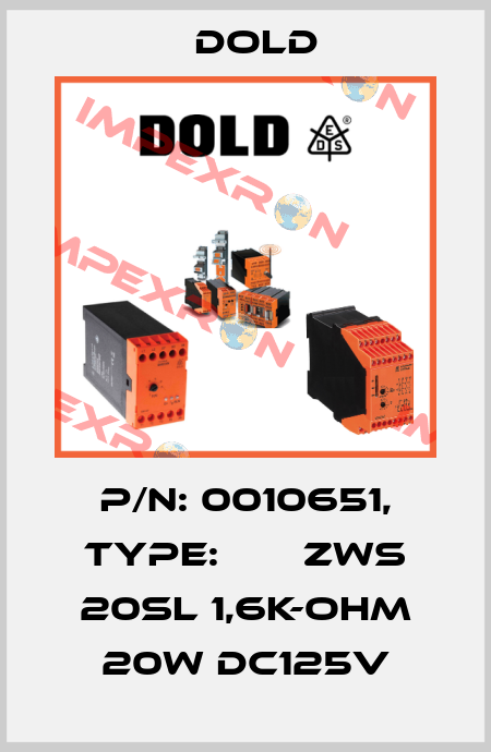 p/n: 0010651, Type:       ZWS 20SL 1,6K-OHM 20W DC125V Dold