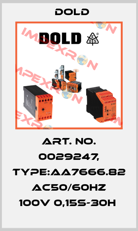 Art. No. 0029247, Type:AA7666.82 AC50/60HZ 100V 0,15S-30H  Dold