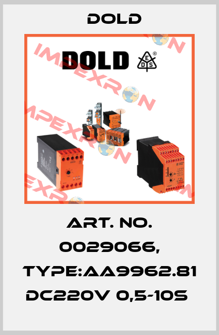 Art. No. 0029066, Type:AA9962.81 DC220V 0,5-10S  Dold