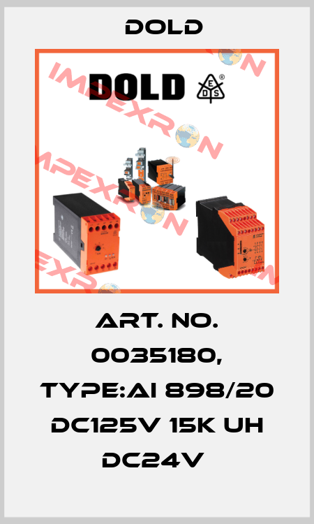 Art. No. 0035180, Type:AI 898/20 DC125V 15K UH DC24V  Dold