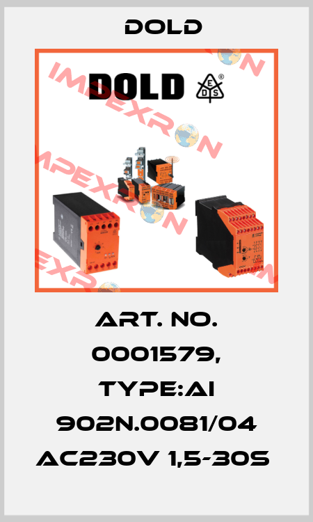 Art. No. 0001579, Type:AI 902N.0081/04 AC230V 1,5-30S  Dold