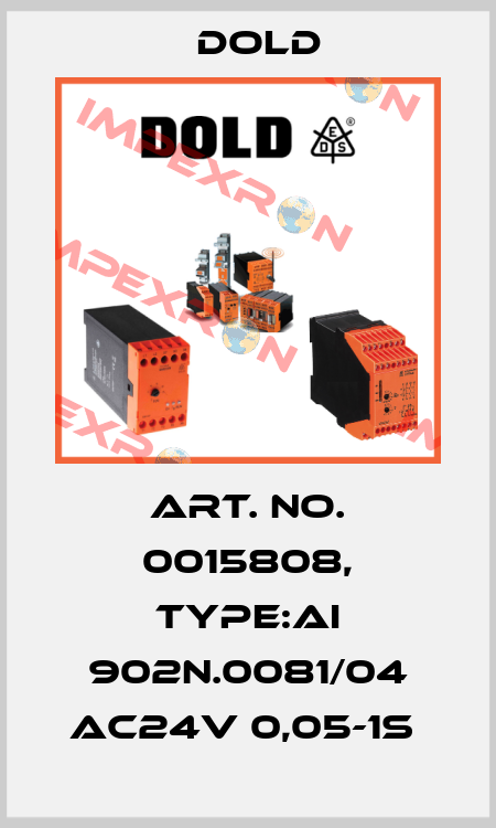 Art. No. 0015808, Type:AI 902N.0081/04 AC24V 0,05-1S  Dold