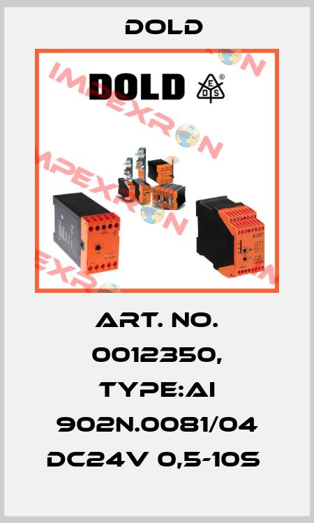 Art. No. 0012350, Type:AI 902N.0081/04 DC24V 0,5-10S  Dold