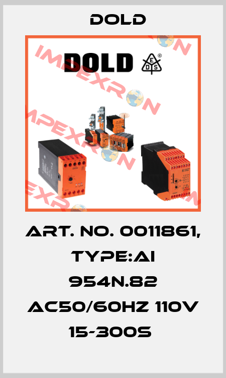 Art. No. 0011861, Type:AI 954N.82 AC50/60HZ 110V 15-300S  Dold