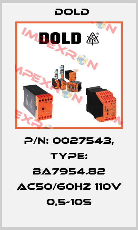 p/n: 0027543, Type: BA7954.82 AC50/60HZ 110V 0,5-10S Dold
