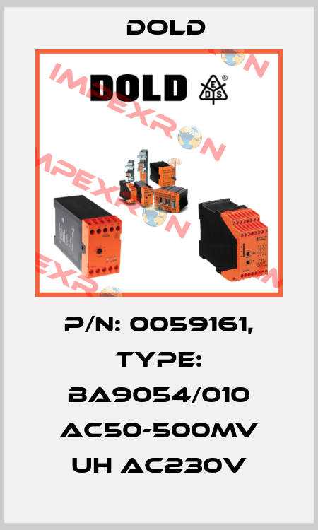 p/n: 0059161, Type: BA9054/010 AC50-500MV UH AC230V Dold