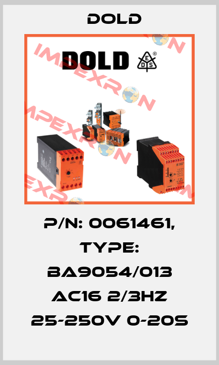 p/n: 0061461, Type: BA9054/013 AC16 2/3HZ 25-250V 0-20S Dold