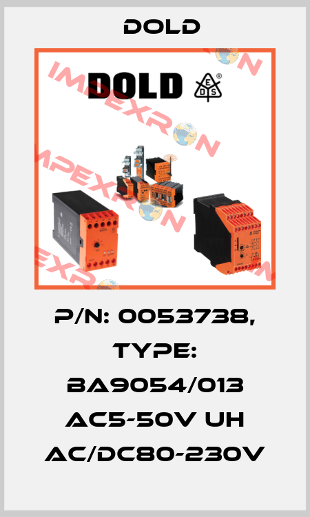 p/n: 0053738, Type: BA9054/013 AC5-50V UH AC/DC80-230V Dold