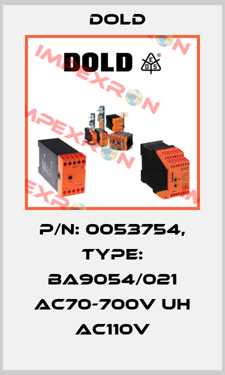 p/n: 0053754, Type: BA9054/021 AC70-700V UH AC110V Dold