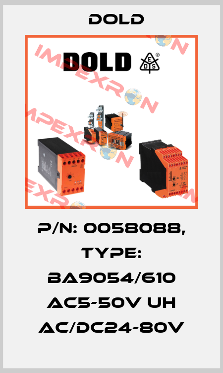 p/n: 0058088, Type: BA9054/610 AC5-50V UH AC/DC24-80V Dold