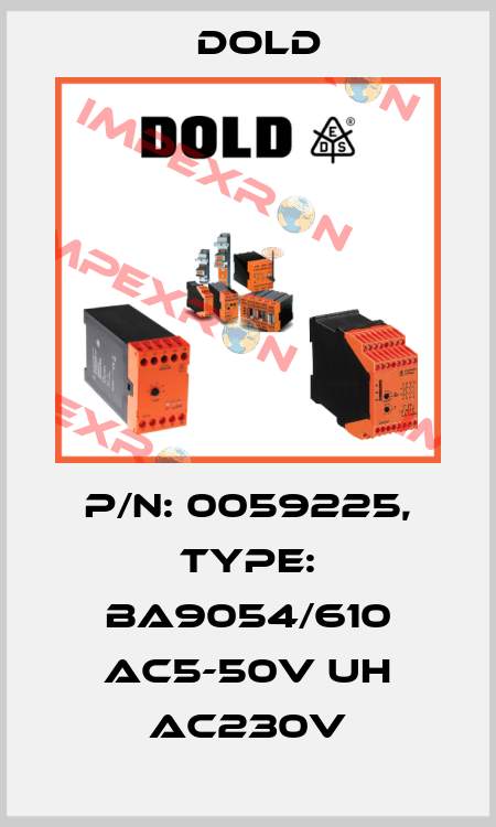 p/n: 0059225, Type: BA9054/610 AC5-50V UH AC230V Dold