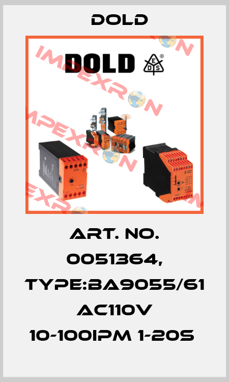 Art. No. 0051364, Type:BA9055/61 AC110V 10-100IPM 1-20S  Dold