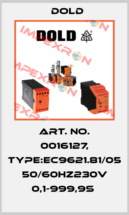 Art. No. 0016127, Type:EC9621.81/05 50/60HZ230V 0,1-999,9S  Dold