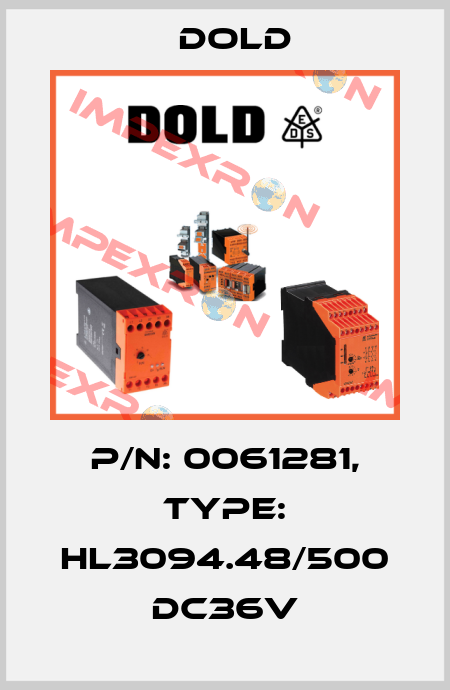 p/n: 0061281, Type: HL3094.48/500 DC36V Dold