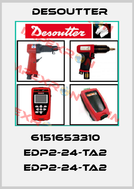 6151653310  EDP2-24-TA2  EDP2-24-TA2  Desoutter