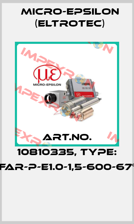 Art.No. 10810335, Type: FAR-P-E1.0-1,5-600-67°  Micro-Epsilon (Eltrotec)