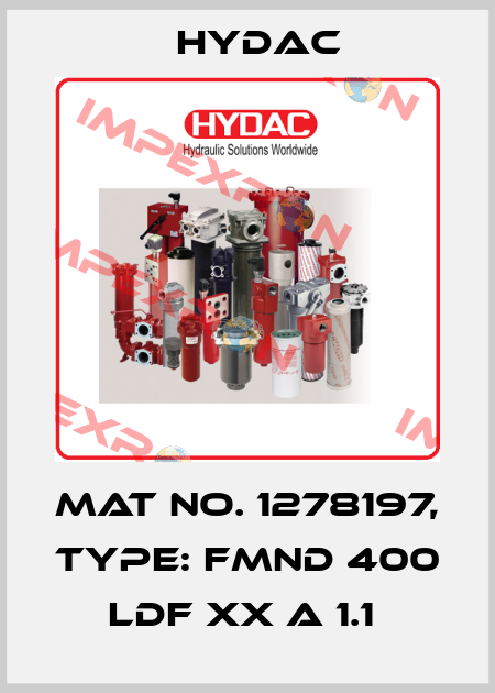 Mat No. 1278197, Type: FMND 400 LDF XX A 1.1  Hydac