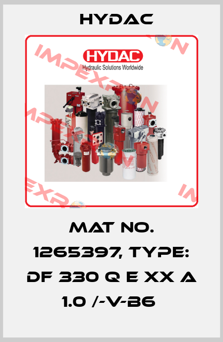 Mat No. 1265397, Type: DF 330 Q E XX A 1.0 /-V-B6  Hydac