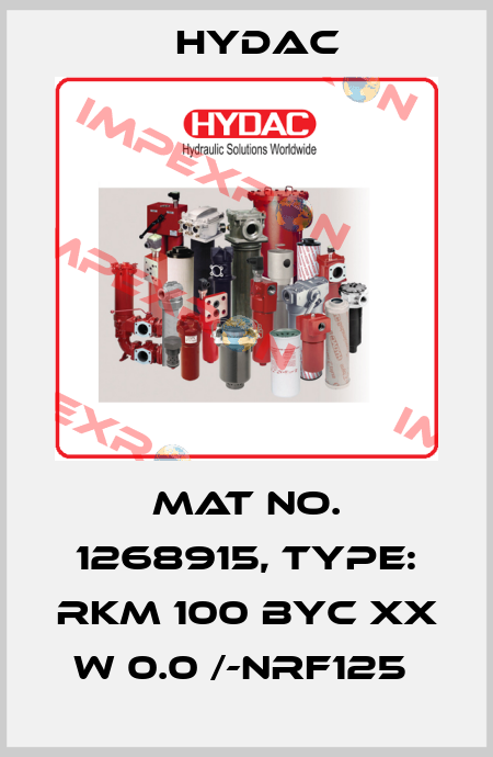 Mat No. 1268915, Type: RKM 100 BYC XX W 0.0 /-NRF125  Hydac