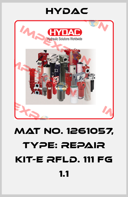 Mat No. 1261057, Type: REPAIR KIT-E RFLD. 111 FG 1.1 Hydac