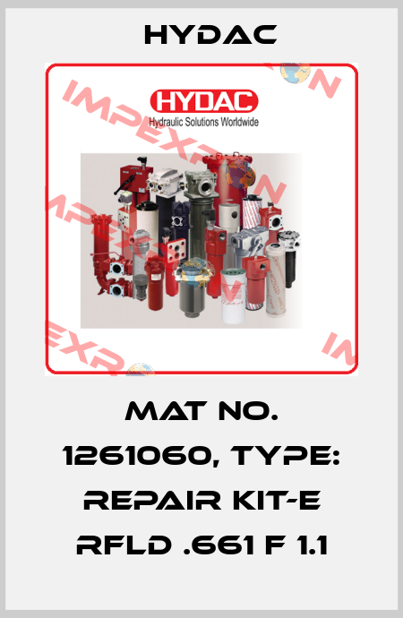 Mat No. 1261060, Type: REPAIR KIT-E RFLD .661 F 1.1 Hydac