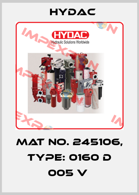 Mat No. 245106, Type: 0160 D 005 V  Hydac