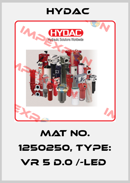Mat No. 1250250, Type: VR 5 D.0 /-LED  Hydac